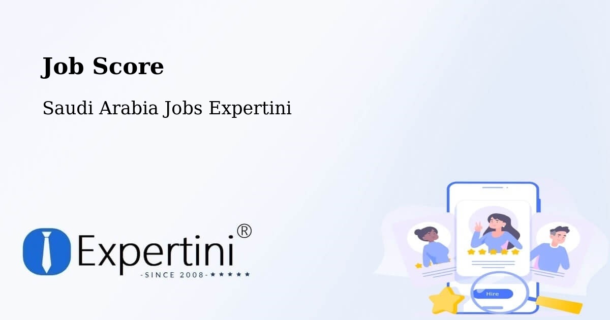 Job Score & Job Description Score Tool – Al Mubarak - Saudi Arabia Jobs Expertini